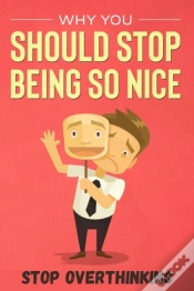Capa do artigo Why You Should Stop Being So Nice