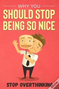 Capa do artigo Why You Should Stop Being So Nice