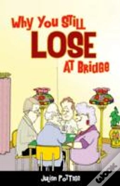 Why You Still Lose At Bridge