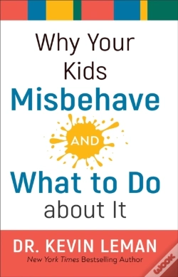 Capa do artigo Why Your Kids Misbehave--And What To Do About It