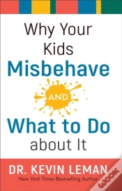 Capa do artigo Why Your Kids Misbehave--And What To Do About It
