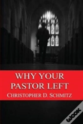 Why Your Pastor Left