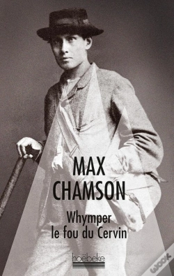 Capa do artigo Whymper, Le Fou Du Cervin