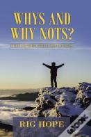 Whys And Why Nots?