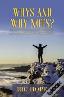 Whys And Why Nots?
