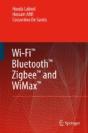 Wi-Fiâ„¢, Bluetoothâ„¢, Zigbeeâ„¢ And Wimaxâ„¢ - Preview