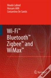 Capa do artigo Wi-Fiâ„¢, Bluetoothâ„¢, Zigbeeâ„¢ And Wimaxâ„¢