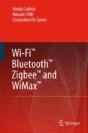 Wi-Fiâ„¢, Bluetoothâ„¢, Zigbeeâ„¢ And Wimaxâ„¢ - Preview