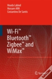 Capa do artigo Wi-Fiâ„¢, Bluetoothâ„¢, Zigbeeâ„¢ And Wimaxâ„¢