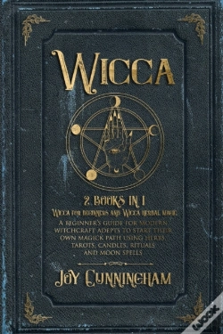 Capa do artigo Wicca: 2 Books In 1  -Wicca For Beginner