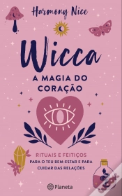 Capa do artigo Wicca - A Magia do Coração