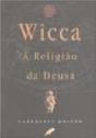 Wicca: a Religião da Deusa - Preview