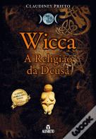 Wicca - A Religião da Deusa
