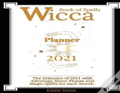Wicca Book Of Spells - Planner 2021
