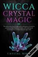 Wicca Crystal Magic