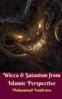 Wicca & Satanism From Islamic Perspective - Preview