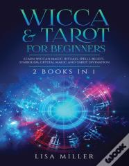 Wicca & Tarot For Beginners