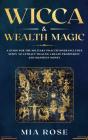 Wicca & Wealth Magic : A Guide For The S - Preview