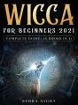 Wicca For Beginners 2021 Complete Guide - Preview