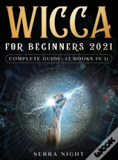 Wicca For Beginners 2021 Complete Guide