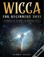 Wicca For Beginners 2021 Complete Guide