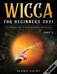 Wicca For Beginners 2021