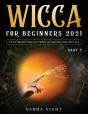 Wicca For Beginners 2021 - Preview