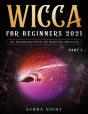 Wicca For Beginners 2021 - Preview