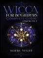 Wicca For Beginners, Complete Guide - Preview