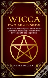Wicca For Beginners