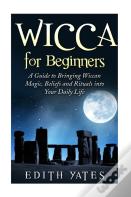 Wicca For Beginners