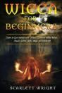 Wicca For Beginners: How To Get Started - Preview