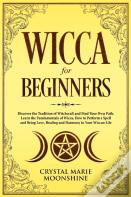 Wicca For Beginners