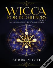 Wicca For Beginners