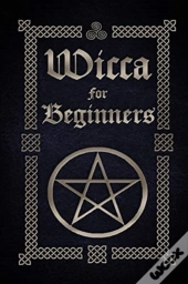 Wicca For Beginners