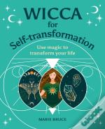 Wicca For Self-Transformation