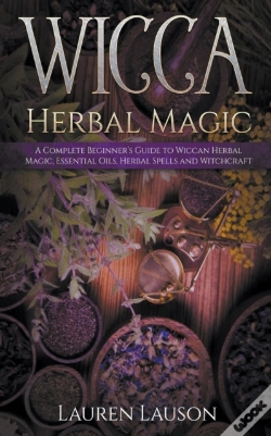 Capa do artigo Wicca Herbal Magic: A Complete Beginner'