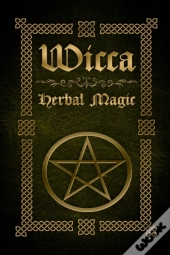 Wicca Herbal Magic