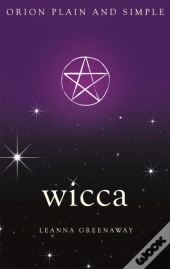 Wicca, Orion Plain And Simple