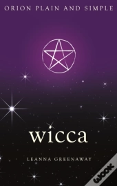 Wicca, Orion Plain And Simple