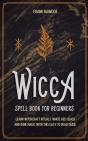 Wicca Spell Book For Beginners - Preview