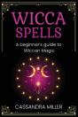 Wicca Spells: A Beginner'S Guide To Wicc - Preview