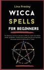 Wicca Spells For Beginners - Preview