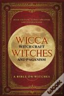 Wicca, Witch Craft, Witches And Paganism Hardback Version