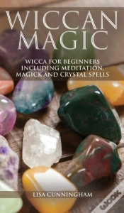 Capa do artigo Wiccan Magic: Wicca For Beginners Includ