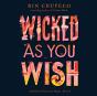 Wicked As You Wish - Preview