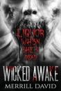 Wicked Awake - Liquor When She'S Dead - Preview