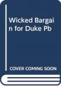 Wicked Bargain For Duke Pb - Preview