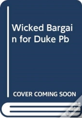 Wicked Bargain For Duke Pb