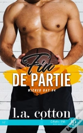 Wicked Bay Tome 4 : Fin De Partie